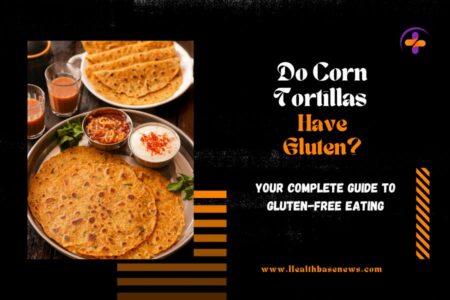 Do Corn Tortillas Have Gluten